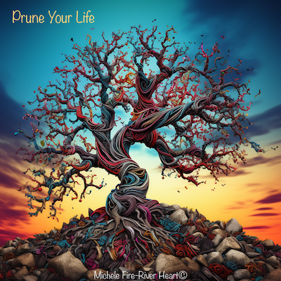 Prune your life&nbsp;…